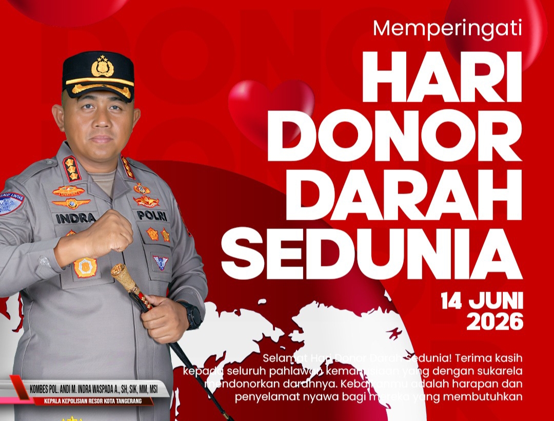 Hari Donor Darah Sedunia, Kapolresta Tangerang: Setetes Darah Bisa Menjadi Harapan Hidup